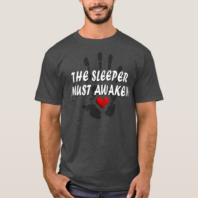 The Sleeper Must Awaken #2a T-Shirt (Front)