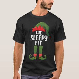 The Sleepy Elf Family Matching Group Christmas  T-Shirt