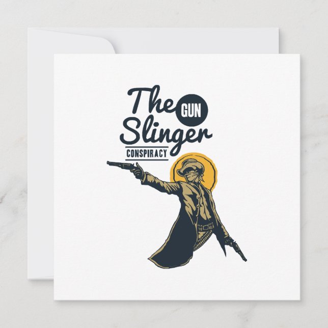 the slinger gun conspiracy invitation (Front)