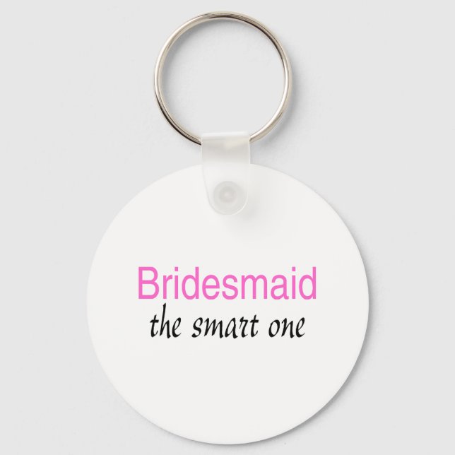 The Smart One (Bridesmaid) Key Ring (Front)