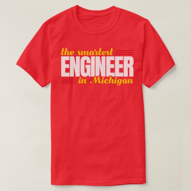 The Smartest Engineer In Michigan T-Shirt (Design Front)