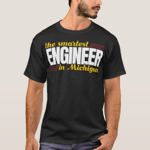 The Smartest Engineer In Michigan T-Shirt