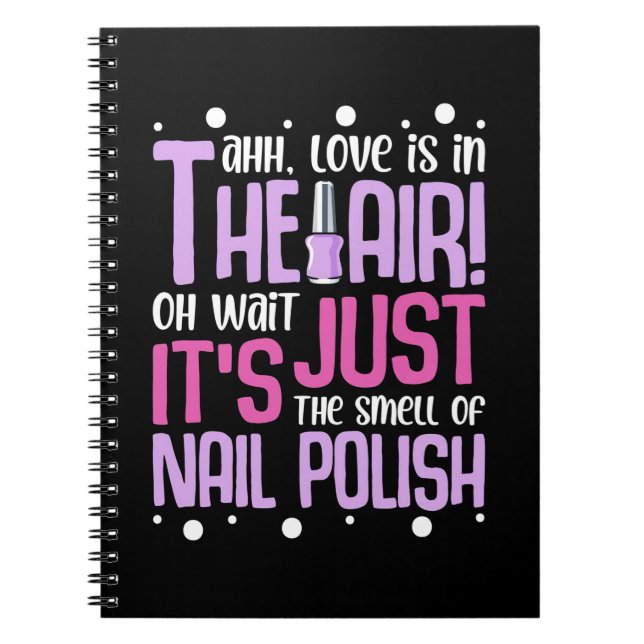 The Smell Of Nail Polish Notebook (Front)