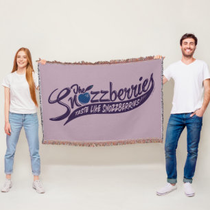The Snozzberries Taste Like Snozzberries! Throw Blanket
