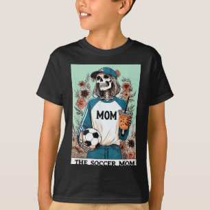 The soccer mum tarot card halloween skeleton mum T-Shirt