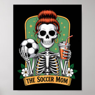 The Soccer Mum Tarot Card Skeleton Game Day Proud Poster