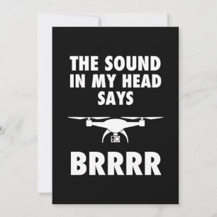 The Sound In My Head Says Drone Invitation