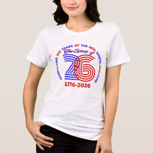 THE SPIRIT OF 26: CELEBRATING 250 YEARS Tri-Blend SHIRT