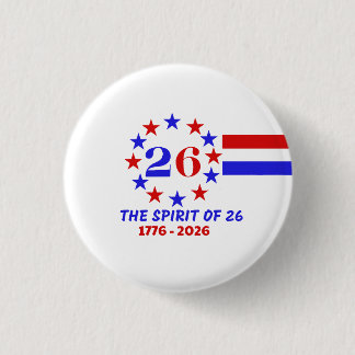  THE SPIRIT OF 26 - SEMIQUINCENTENNIAL 3 CM ROUND BADGE