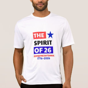 THE SPIRIT OF 26: SEMIQUINCENTENNIAL T-Shirt