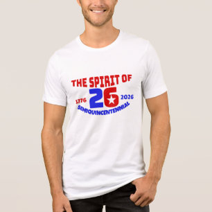 THE SPIRIT OF 26: SEMIQUINCENTENNIAL Tri-Blend SHIRT