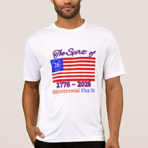 THE SPIRIT OF 26: THE BICENTENNIAL PLUS 50 T-Shirt