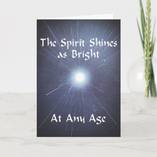 The Spirit Shines positive-aging Birthday Card