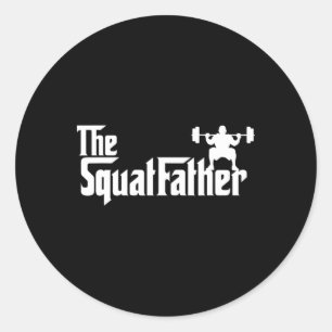The Squat Father Workout Bodybuilder Bodybuilding  Classic Round Sticker