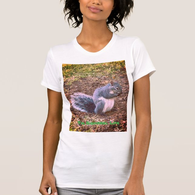 The Squirrel Life T-Shirt (Front)
