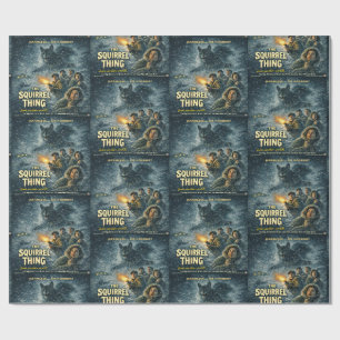 The Squirrel Thing Wrapping Paper