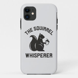 The Squirrel Whisperer Squirrel Lover Case-Mate iPhone Case