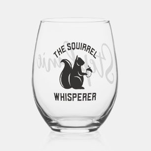 The Squirrel Whisperer Squirrel Lover Stemless Wine Glass