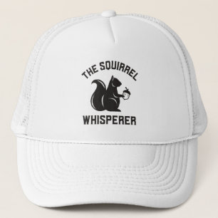 The Squirrel Whisperer Squirrel Lover Trucker Hat