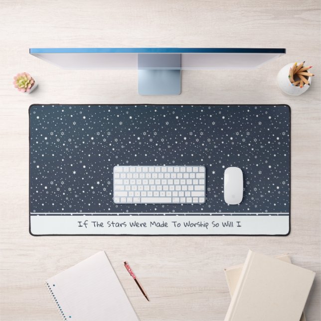 The Stars Were Made to Worship So Will I Desk Mat (Office 1)