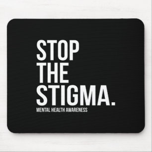 The Stigma Mental Health Awareness 1 Mouse Pad