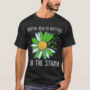 The Stigma Mental Health Awareness 1 T-Shirt