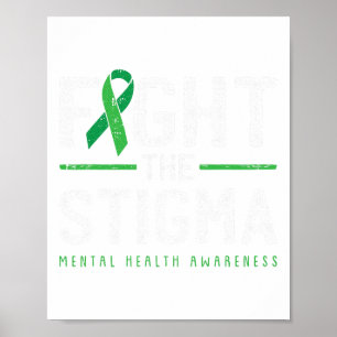 The Stigma Mental Health Awareness Green Ribbon 1  Poster