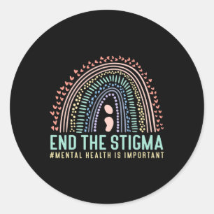 The Stigma Mental Health Is Important Rainbow  Classic Round Sticker