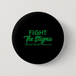 The Stigma Mental Health Problems Mental Health Aw 6 Cm Round Badge