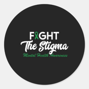 The Stigma Mental Health Problems Mental Health Aw Classic Round Sticker