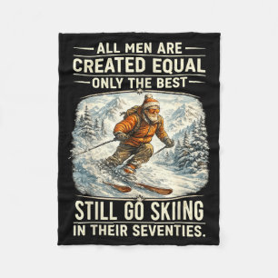 The Still Go Skiing In Their Seventies Funny Skier Fleece Blanket