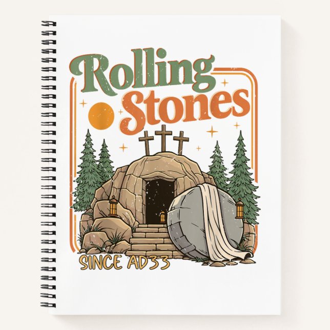 The Stone was Rolled Away He is Alive  Notebook (Front)