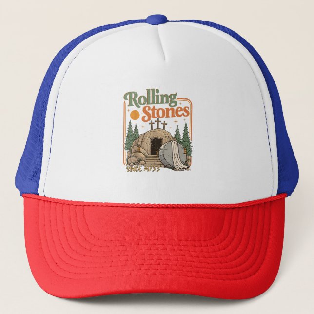 The Stone was Rolled Away He is Alive  Trucker Hat (Front)