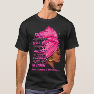 The Storm Black Women Breast Cancer Survivor Pink  T-Shirt