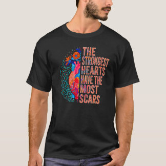 The Strongest Hearts Have Scars Open Heart Surgery T-Shirt