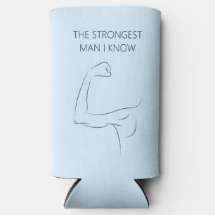 THE STRONGEST MAN I KNOW SELTZER CAN COOLER