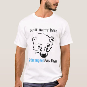 the strongest papa bear, fathers day gift T-Shirt