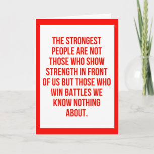 THE STRONGEST PEOPLE QUOTES SAYINGS EXPRESSIONS TR CARD