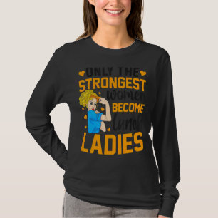 The Strongest Women Become Lunch Lady Back to Scho T-Shirt