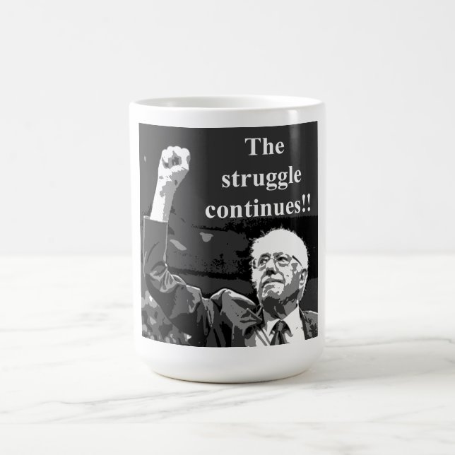 The struggle continues coffee mug (Center)