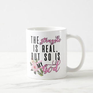 The Struggle Is Real Coffee Mug