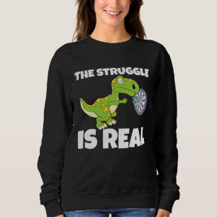The Struggle Is Real Dartboard Dart Player Dinosau Sweatshirt