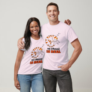 "The Struggle Is Real" Funny Cat T-Shirt