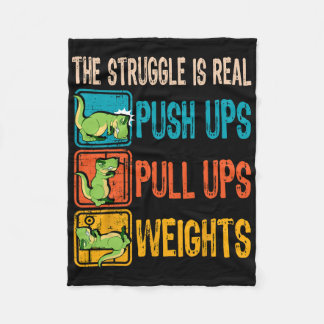 The Struggle Is Real Funny T-rex Gym Work Out Fitn Fleece Blanket