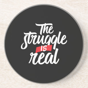 The Struggle Is Real Hard Work and Hustle Coaster