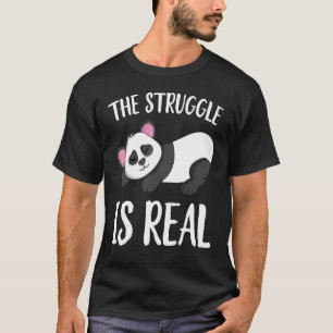 The Struggle Is Real Lazy Sleeping Panda T-Shirt