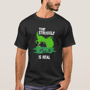 The Struggle Is Real Pushup Weightlifting Bodybuil T-Shirt