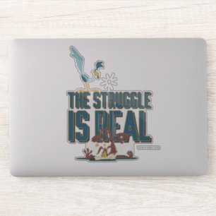 The Struggle Is Real ROAD RUNNER™ & Wile E. Coyo