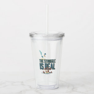 The Struggle Is Real ROAD RUNNER™ & Wile E. Coyote Acrylic Tumbler