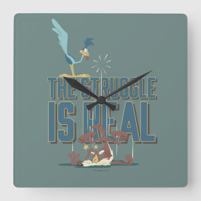 The Struggle Is Real ROAD RUNNER™ & Wile E. Coyote Square Wall Clock (Front)